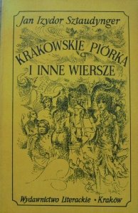 Jan Sztaudynger • Krakowskie piórka i inne wiersze 