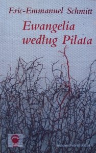 Eric-Emmanuel Schmitt • Ewangelia według Piłata