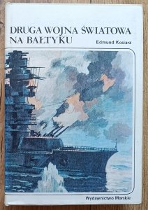 Edmund Kosiarz • Druga wojna światowa na Bałtyku