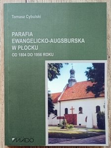 Parafia ewangelicko-augsburska w Płocku od 1804 do 1956 roku
