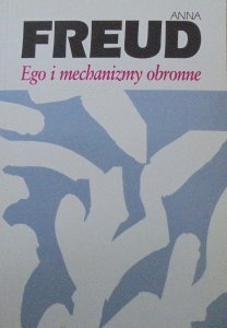 Anna Freud • Ego i mechanizmy obronne