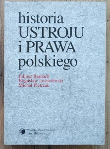 Juliusz Bardach, Bogusław Leśnodorski, Michał Pietrzak • Historia państwa i prawa polskiego