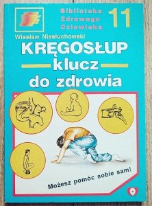 Wiesław Niesłuchowski • Kręgosłup, klucz do zdrowia 