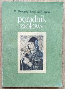 Grzegorz Franciszek Sroka • Poradnik ziołowy