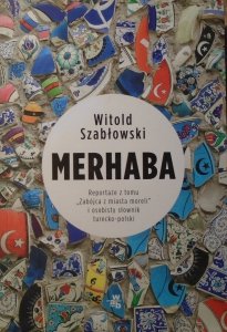Witold Szabłowski • Merhaba