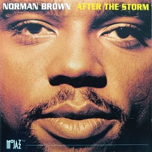 Norman Brown • After the Storm • CD