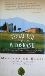 Marlena De Blasi • Tysiąc dni w Toskanii