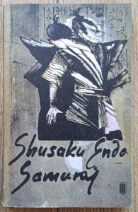 Shusaku Endo • Samuraj