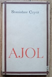 Stanisław Czycz • Ajol [dedykacja Stanisława Czycza]