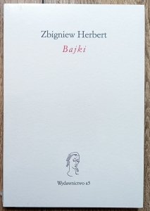 Zbigniew Herbert • Bajki