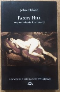 John Cleland • Fanny Hill. Wspomnienia kurtyzany