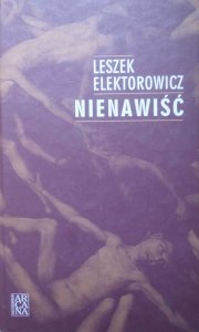 Leszek Elektorowicz • Nienawiść