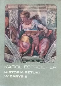 Karol Estreicher • Historia sztuki w zarysie