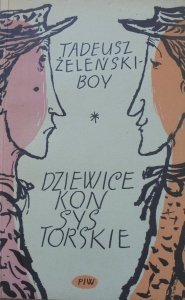 Tadeusz Żeleński-Boy • Dziewice konsystorskie [Marek Rudnicki]