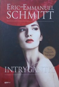 Eric-Emmanuel Schmitt • Intrygantki