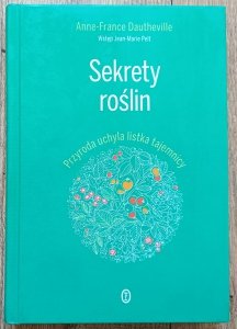 Anne-France Dautheville • Sekrety roślin