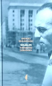 Andrzej Skalimowski • Sigalin. Towarzysz odbudowy