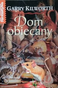 Garry Kilworth • Dom obiecany