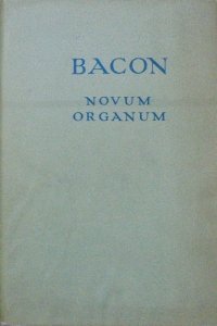 Francis Bacon • Novum Organum