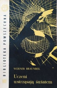 Werner Braunbek • Uczeni wstrząsają światem