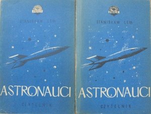 Stanisław Lem • Astronauci [1952]