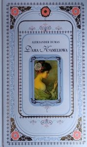 Aleksander Dumas • Dama Kameliowa