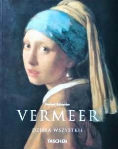 Norbert Schneider • Vermeer. Dzieła wszystkie