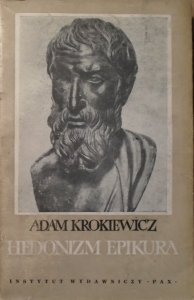 Adam Krokiewicz • Hedonizm Epikura