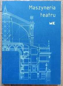 Maszyneria teatru / katalog wystawy