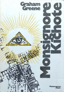 Graham Greene • Monsignore Kichote
