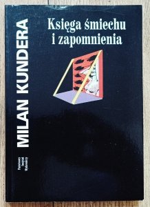 Milan Kundera • Księga śmiechu i zapomnienia