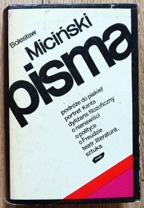 Bolesław Miciński • Pisma [Podróże do piekieł, Kant, Freud i inne]