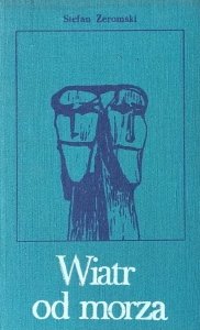 Stefan Żeromski • Wiatr od morza
