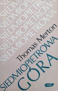 Thomas Merton • Siedmiopiętrowa góra