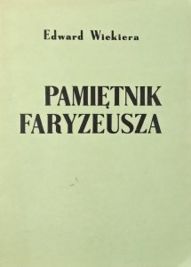 Edward Wekiera • Pamiętnik faryzeusza