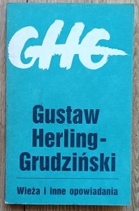 Gustaw Herling-Grudziński • Wieża i inne opowiadania