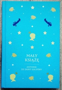 Antoine De Saint-Exupery • Mały Książę
