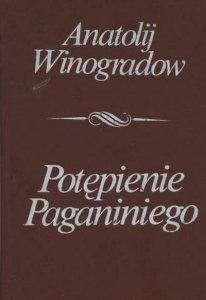 Anatolij Winogradow • Potępienie Paganiniego 
