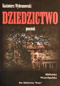 Kazimierz Wybranowski • Dziedzictwo