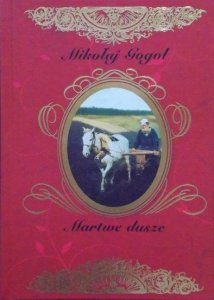 Mikołaj Gogol • Martwe dusze 