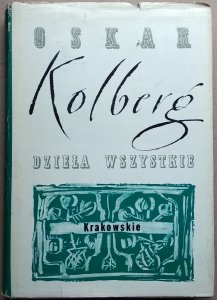 Oskar Kolberg • Krakowskie. Część I. Dzieła wszystkie 5