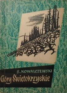 Sylwester Kowalczewski • Góry Świętokrzyskie. Przewodnik turystyczny