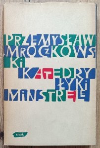 Przemysław Mroczkowski • Katedry, łyki, minstrele / społeczeństwo średniowieczne