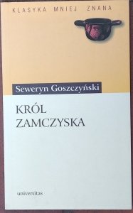Seweryn Goszczyński • Król zamczyska