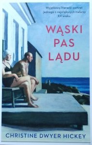 Christine Dwyer Hickey • Wąski pas lądu
