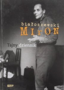 Miron Białoszewski • Tajny dziennik