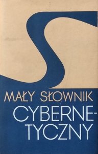 Maria Kempisty • Mały słownik cybernetyczny