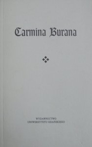 wstęp, komentarz, wybór Elżbieta Roguszczak, Renata Skiba • Carmina Burana