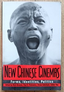 New Chinese Cinemas: Forms, Identities, Politics