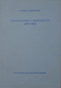 Andrzej Wierzbicki • Wspomnienia i dokumenty 1877-1920